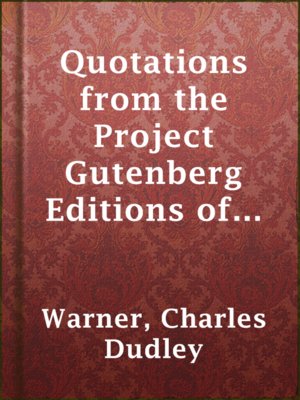 cover image of Quotations from the Project Gutenberg Editions of the Works of Charles Dudley Warner